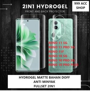 RENO 11 5G 11 PRO 5G RENO 11F 10 5G 10 PRO 5G 10 PRO PLUS FULLSET 2in1 MATTE DOFF ANTI MINYAK ANTI GORES HYDROGEL ANTI MINYAK BAGIAN DEPAN LAYAR DAN BELAKANG