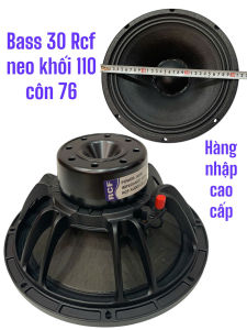 LOA BASS 30 RCF NEO KHỐI 110 COIL 76- HÀNG NHẬP CAO CẤP - GIÁ MỘT LOA