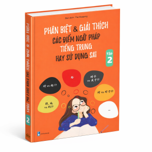 Sách-Combo: Phân biệt & giải thích các điểm ngữ pháp tiếng Trung hay sử dụng sai Tập 1 + Tập 2