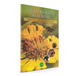 Lebah Kelulut Malaysia : Biologi dan Penternakan