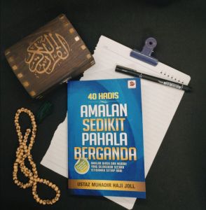 40 Hadis Amalan Sedikit Pahala Berganda -Ust Muhadir Hj Joll