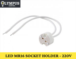 Olympus LED MR16 SOCKET HOLDER - 220V