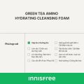 Sữa rửa mặt làm sạch và cấp ẩm từ trà xanh INNISFREE Green Tea Amino Hydrating Cleansing Foam 150g. 