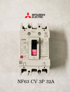 MITSUBISHI MCCB NF63-CV 3P 32A  เบรคเกอร์มิตซูบิชิแท้