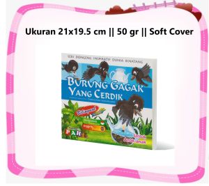 Seri Dongeng Inspiratif Dunia Binatang: Burung Gagak yang Cerdik
