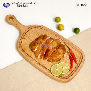 Thớt gỗ Sồi nhập khẩu Mỹ (OAK) tay cầm có rãnh bao quanh tiện dụng - hàng Xuất Khẩu Châu Âu - khay bánh mì/trái cây/ bít tết/ pizza/ phụ kiện chụp ảnh bày món ăn trong nhà hàng - Sang trọng trên bàn ăn (CTH553) HAHANCO