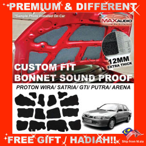 PROTON WIRA/ SATRIA OLD Car Bonnet Sound Proof MAXAUDIO Custom Made Hood Bonet Noise Soundproofing Insulation Sound Damper Damping Super Quiet Silent Engine Cooling