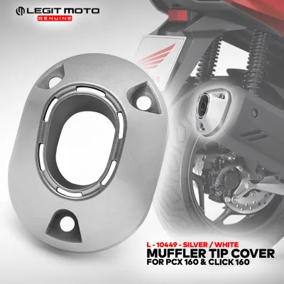 LEGITMOTO GENUINE HONDA PCX 160 V1 CLICK 160 MUFFLER TIP SILVER-WHITE / EXHAUST TIP COVER FOR MOTORCYCLE 1PC