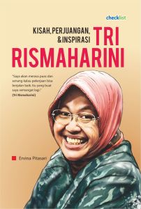 Buku Biografi Tokoh Kisah Perjuangan Inspirasi Tri Rismaharini