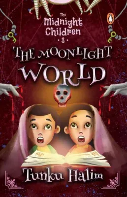 The Midnight Children: The Moonlight World by Tunku Halim (UK edition paperback)