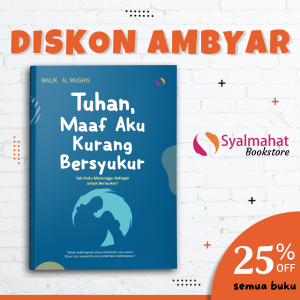 Buku Islami Motivasi Islam Tuhan Maaf Aku Kurang Bersyukur