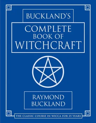 [Brand New] Bucklands Complete Book of Witchcraft by Raymond Buckland (Paperback)