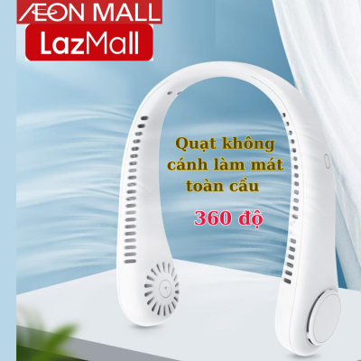 MUA GIÁ SIÊU RẺ Quạt Đeo Cổ Quạt Không Cánh Làm Mát Toàn Cầu 360 Độ AE0N Mall Quạt Tích Điện, 3 Mức 