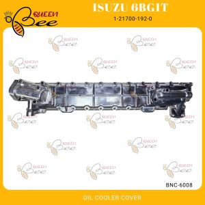 QUEENBEE Isuzu 6BG1T 6BG1 EX200-5 OIL COOLER COVER BNC-6008 1-21700-192-0 GSK