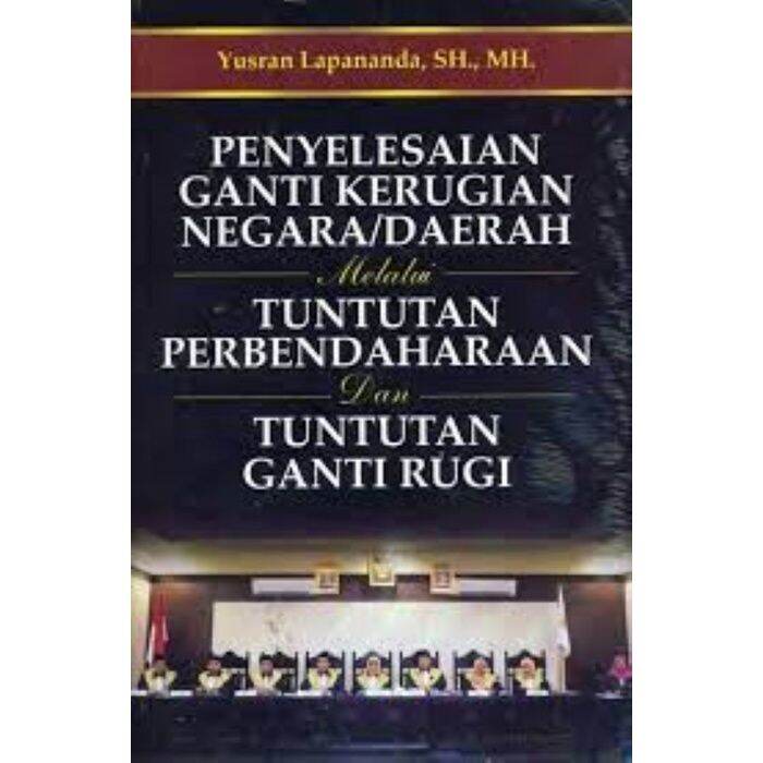 Buku Penyelesaian Ganti Kerugian Negara/Daerah Melalui Tuntutan ...