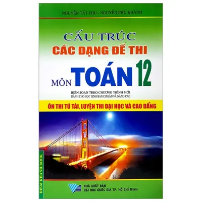 Fahasa - Cấu Trúc Các Dạng Đề Thi Môn Toán 12 (Ôn Luyện Thi ĐH-CĐ 2013)