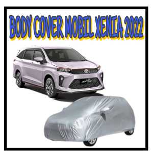 Body Cover Mobil All New Avanza Xenia / Avanza Xenia 2022 /Calya Sigra