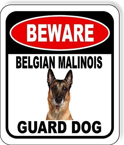 Beware Belgian Malinois Guard Dog Aluminum Composite Outdoor Sign x ...