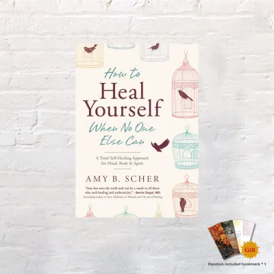 How to Heal Yourself When no one else can by Amy B. Scher books