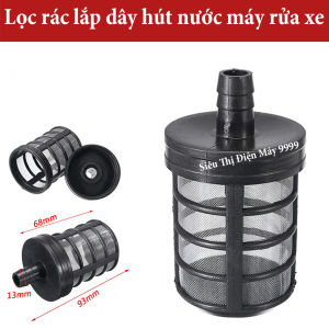 Chõ Lọc Rác Lắp Dây Hút Nước Máy Rửa Xe