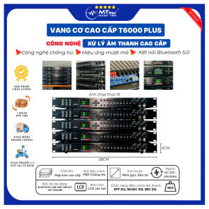 [Vang cơ mới nhất] Vang Cơ T6000 Plus  Tích Hợp Bluetooh Cổng Quang Usb Công Nghệ Dịch Tần Số và Sử Lý Âm Thanh Mới Triệt Tiêu Hú Rít Giảm Ồn
