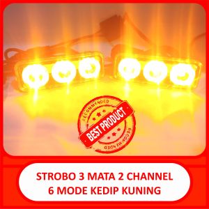 strobo 3 mata led kuning 2 channel 6 mode nyala strobo