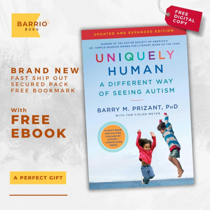 Uniquely Human: A Different Way of Seeing Autism Dr. Barry M. Prizant ...