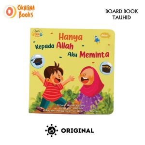 OKALINA - Boardbook Hanya Kepada Allah Aku Meminta Ahlan Buku Balita Tentang Allah