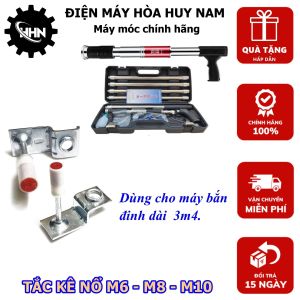 Tắc kê cho các loại máy bắn ty trần lớn hiện nay ( M6-M8-M10 ) - Loại máy to dài 3m 4m - HÀNG CHÍNH HÃNG - BẢO HÀNH TOÀN QUỐC