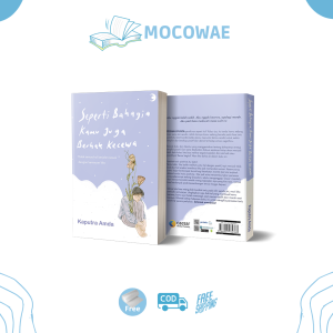 Buku Motivasi Seperti Bahagia Kamu Juga Berhak Kecewa - Kaputra Amda