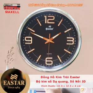 Đồng Hồ Treo Tường Cao Cấp EASTAR KIM TRÔI - Số Nổi 3D Có DẠ QUANG - Bảo hành 1 Năm - Tặng Pin Maxell