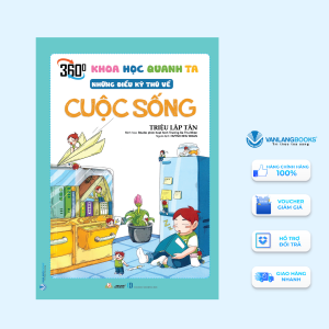 Sách - Khoa Học Quanh Ta - Những Điều Kỳ Thú Về Cuộc Sống-Vanlangbooks