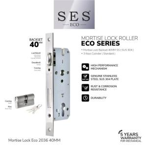 Mortise Lock SES - Body Kunci Pintu SES ECO Roller E2036 - 40mm SS