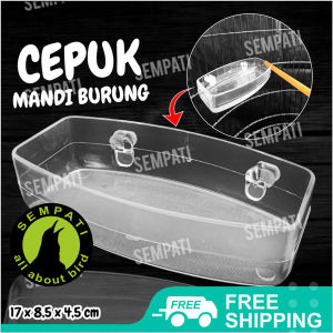 SEMPATI Cepuk Wadah Mandi Burung Bahan Akrilik Bening Tebal Tempat Pemandian Murai Kacer Cucak Pleci Lovebird