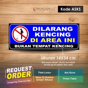 STIKER DILARANG KENCING DI AREA INI BUKAN TEMPAT KENCING + LAMINASI KODE ASKS BIRU