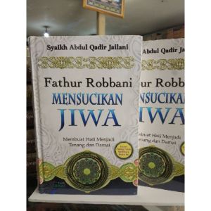 Fathur Robbani Mensucikan Jiwa membuat hati menjadi tenang