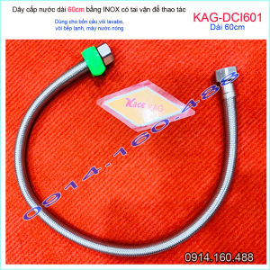 Dây cấp nước inox KAG-DCI601 dài 60cm D21 dây dẫn nước inox có tai vặn chịu áp chịu nhiệt 90 độ