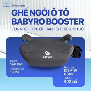 Ghế Ngồi Ô Tô Booster Babyro Cho Bé An Toàn Gọn Nhẹ