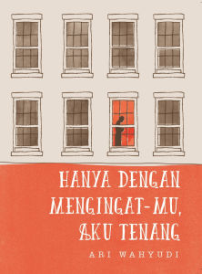 Buku Hanya Dengan Mengingat Mu Aku Tenang - Ari Wahyudi - Millennia