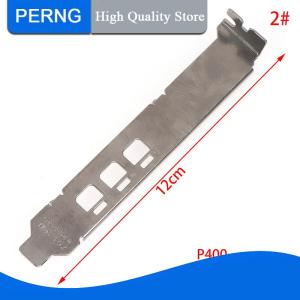 [PERNG] Tehe การ์ดจอ Baffle Bracket สำหรับ NVIDIA Quadro K1200 NVS510 P400 P600 P620 P1000