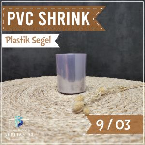 Plastik Segel 9 cm x 10 meter - Plastik Shrink - Pvc Shrink/Shrink Plastik Tube /Botol Minum