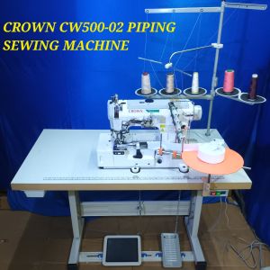 MACHINE/ CROWN CW500-02 PIPING SEWING MACHINE MODEL:CW500-02