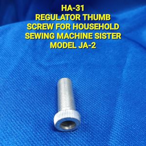 HA-31 REGULATOR THUMB SCREW FOR HOUSEHOLD SEWING MACHINE SISTER MODEL:JA-2
