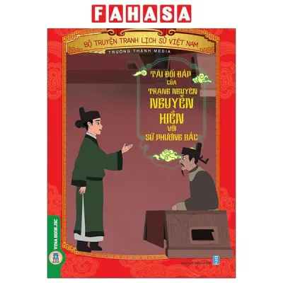 Fahasa - Sách - Khát Vọng Non Sông - Bộ Truyện Tranh Lịch Sử Việt Nam - Tài Đối Đáp Của Trạng Nguyên Nguyễn Hiền Với Sứ Phương Bắc