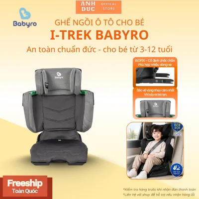 Ghế Ngồi Ô Tô Gấp Gọn Cho Bé 3-12 Tuổi Babyro I-Trek Lắp Đặt IsofixTiêu Chuẩn R129 An Toàn Châu ÂuBảo Vệ Bé Toàn Diện