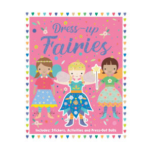 Dress Up Fairies Activity Book For Kids With Activities Press Out Dolls & Stickers