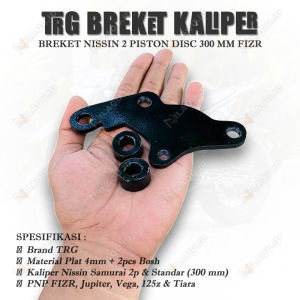 Breket bracket kaliper fizr 300mm cakram depan f1zr jupiter z vega r lama tiara kaliper nissin 2 piston