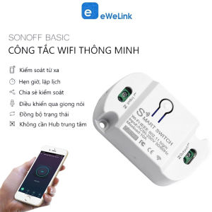 Công tắc thông minh cho gia đình ewelink sonoff basic - Điều khiển bật tắt hẹn giờ từ xa qua điện thoại
