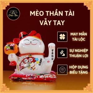 Mèo thần tài vẫy tay vật phẩm phong thủy khai vận đại cát