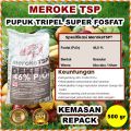 TSP Meroke 46% 500 Gram Repack Pupuk Triple Super Fosfat SP Rock Pospat Penguat Akar Pembenah Tanah Penyubur Tanaman. 